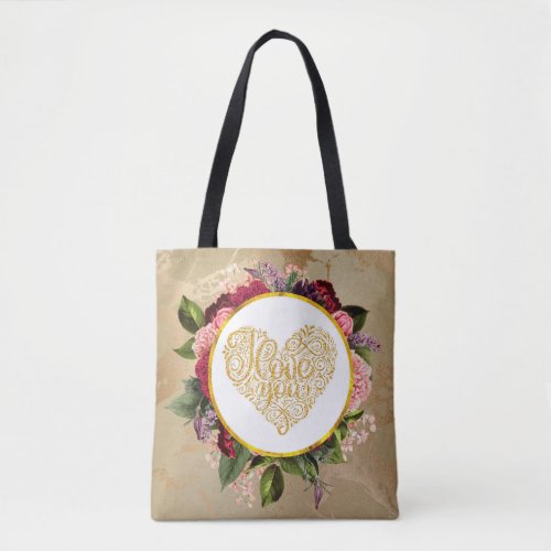 I Love You Fancy Golden Ornate Heart with Florals Tote Bag