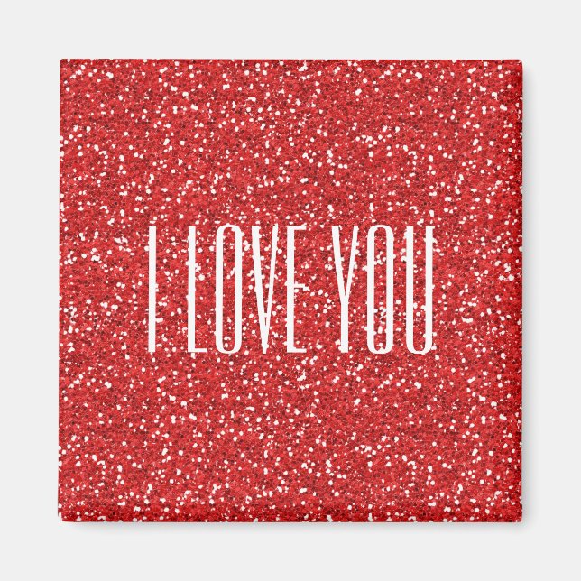 I Love You Faux Glitter or Your Own Text Magnet (Front)