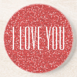 I Love You Faux Glitter or Your Own Text Sandstone Coaster