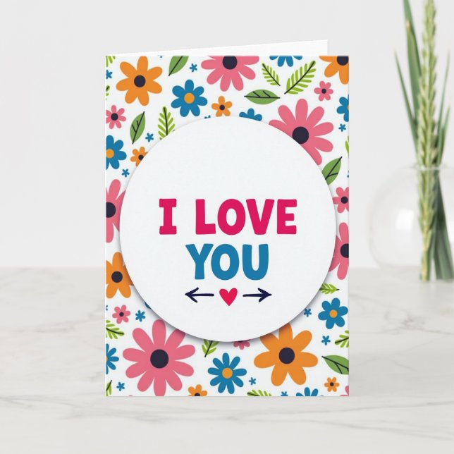 I Love You Floral Art Card (Front)