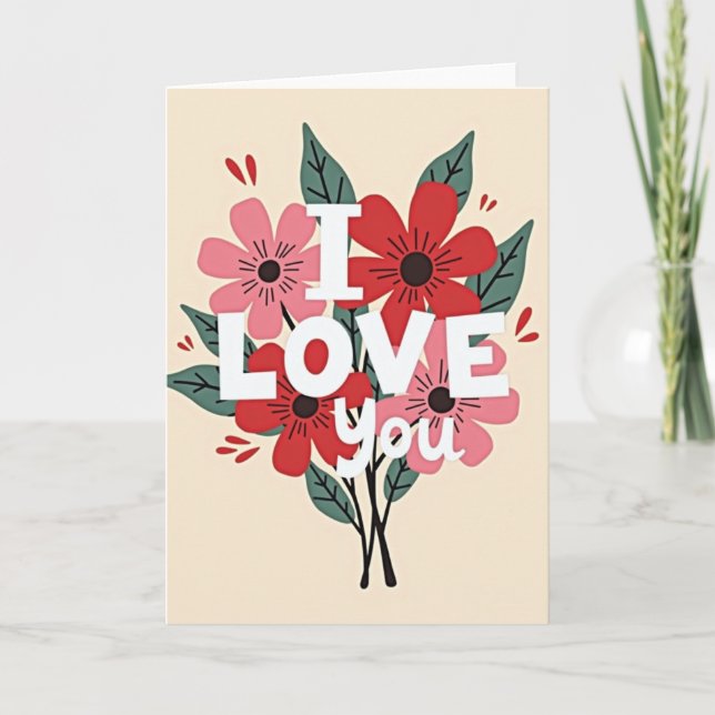 I Love You Floral Card (Front)