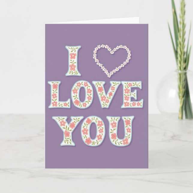 I Love You Floral Design Card (Front)