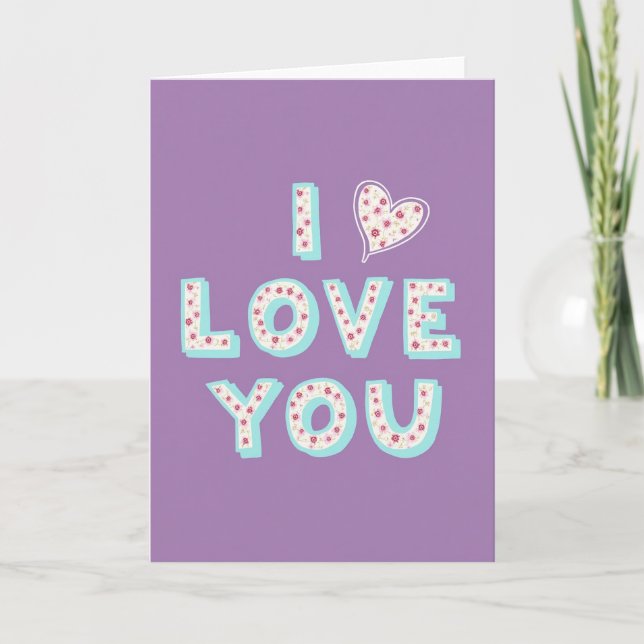 I Love You Floral Message Card (Front)
