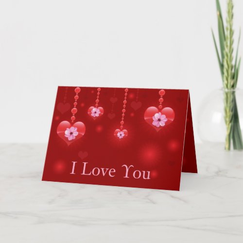 I Love You Flowers and Hearts Valentine Card