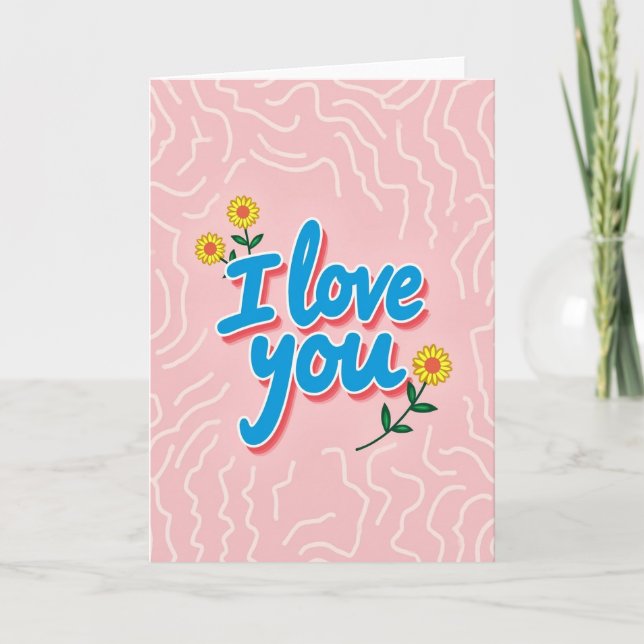 I Love You Flowers Art Card (Front)