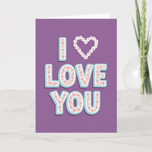 I Love You Flowers Message Card (Front)