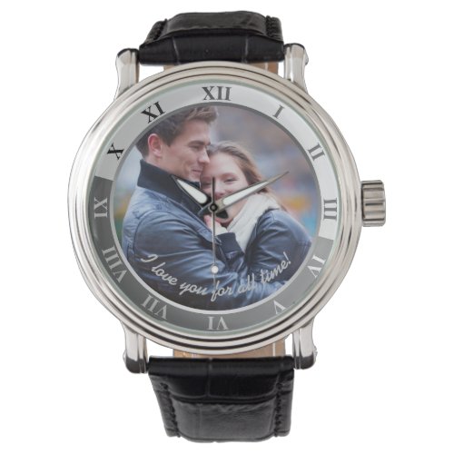 I Love You For All Time Custom Photo  Message Watch