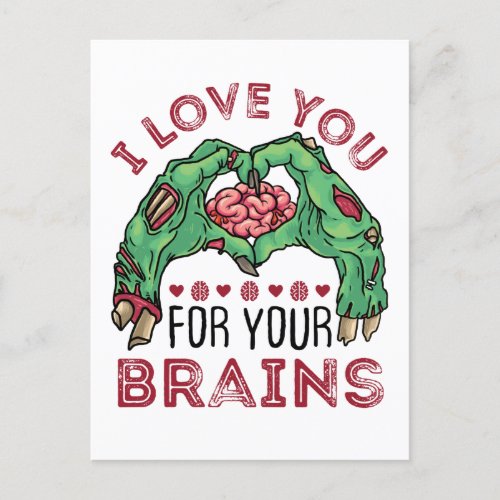 I Love You For Your Brains Zombie Valentines Day Postcard