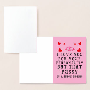 I Love You For Your Personality Foil Card