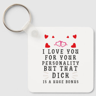 I Love You For Your Personality, Funny Anniversary Keychain
