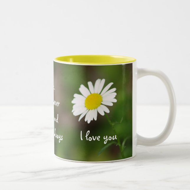 "I love you forever" DAISY Mug (Right)