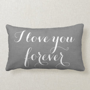 I Love you Forever Pillow on gray burlap