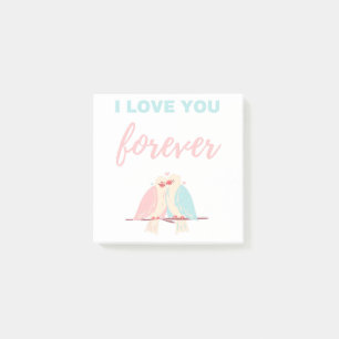 I Love You Forever White Post-it Notes