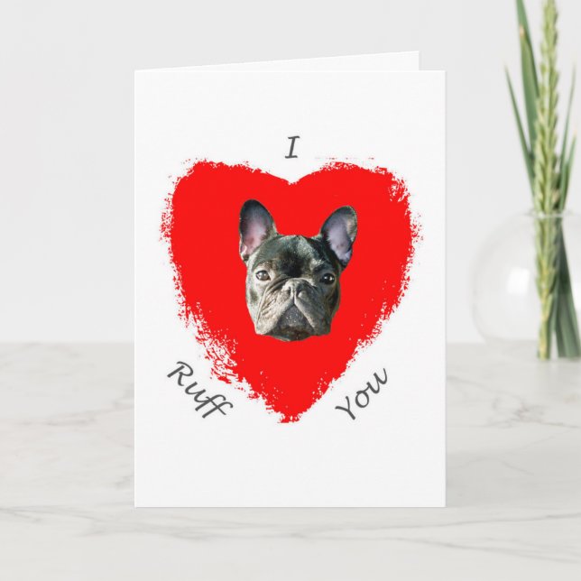 I Love You French Bulldog Card (Front)