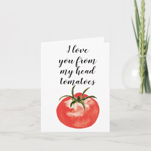I love you from my head card