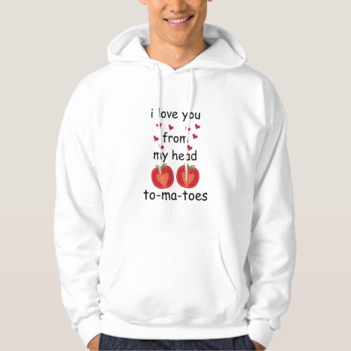 I love you from my head to_ma_toes hoodie