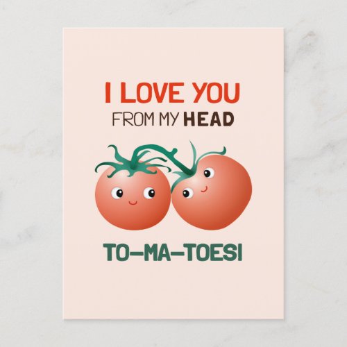 I love you from my head to my toes cute tomatoes p postcard