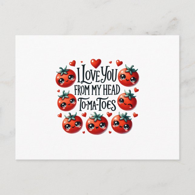 I Love You From My Head Tomatoes - Funny Love Pun Postcard (Front)