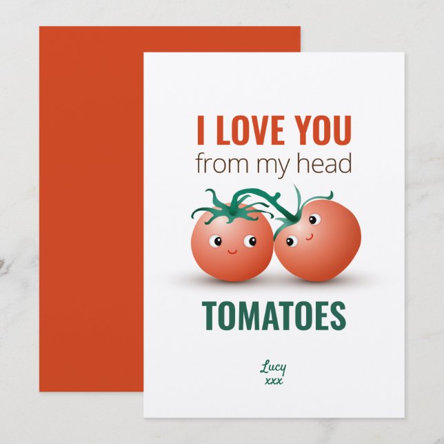 I love you from my head tomatoes invitation (Front/Back)