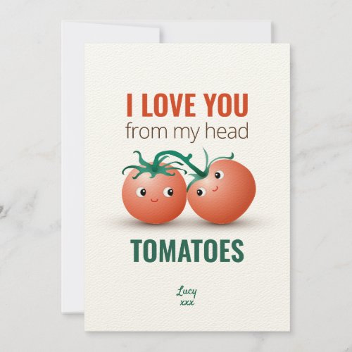 I love you from my head tomatoes invitation