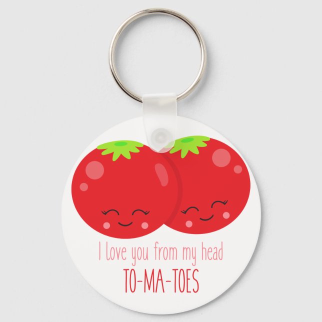 I Love You From My Head Tomatoes Keychain (Front)