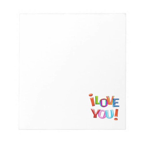 i LOVE YOU  fun colourful 3d_like Letterhead Notepad