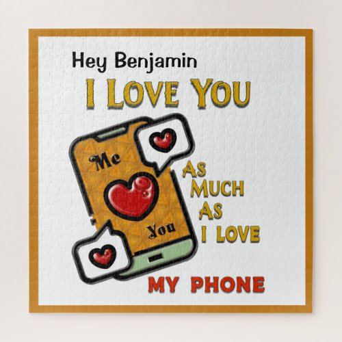 I Love You Funny Humor Fun Phone Personalize Jigsaw Puzzle