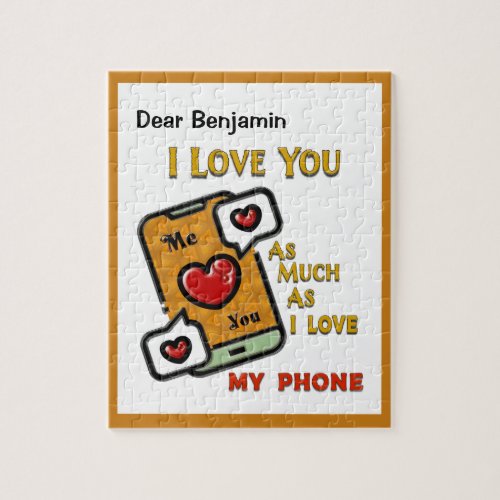 I Love You Funny Humor Phone  Jigsaw Puzzle