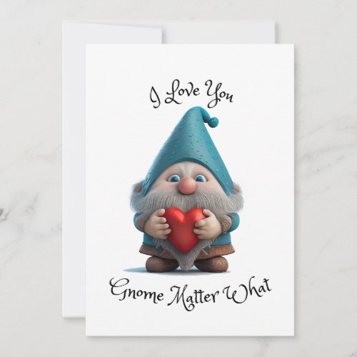 I love you gnome matter what valentines card