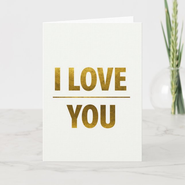 I Love You Gold Simple Message Card (Front)