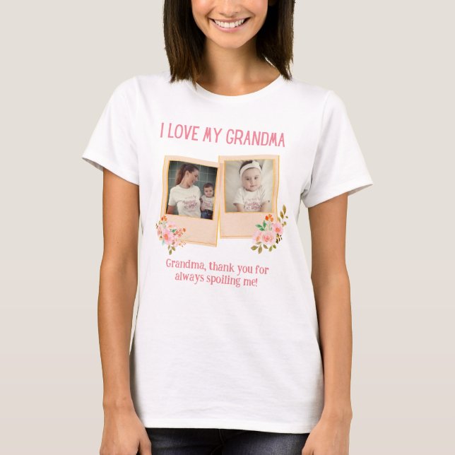 I love you Grandma - Customize it  T-Shirt (Front)