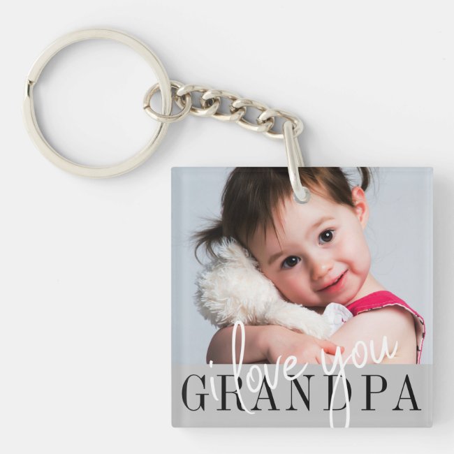 I Love You Grandpa Custom Photo Keychain