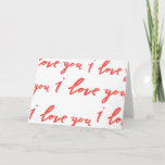 I Love You Greeting Card