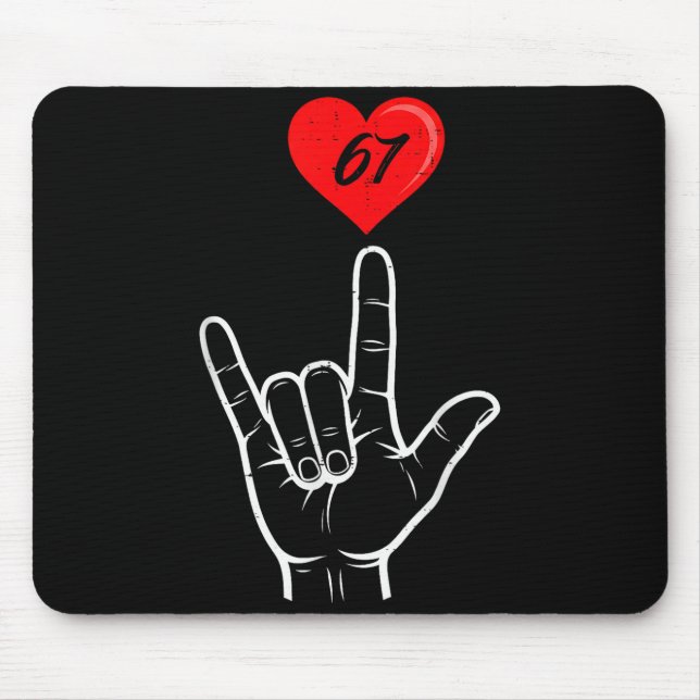 I Love You Hand Sign Asl Heart 67 Women Kids Men V Mouse Pad (Front)
