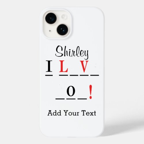 I Love You_Hangman Style by Shirley Taylor Case_Mate iPhone 14 Case