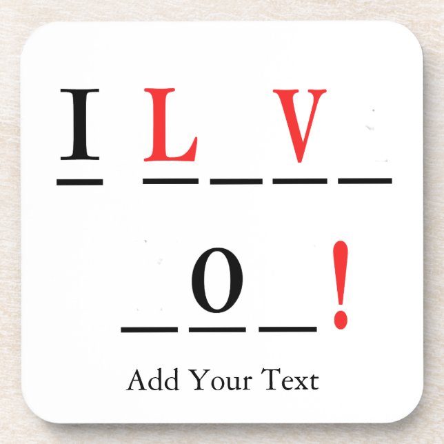 I Love You-Hangman Style by Shirley Taylor Drink Coaster (Front)
