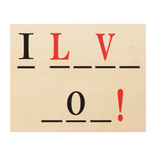 I Love You-Hangman Style by Shirley Taylor Wood Wall Art