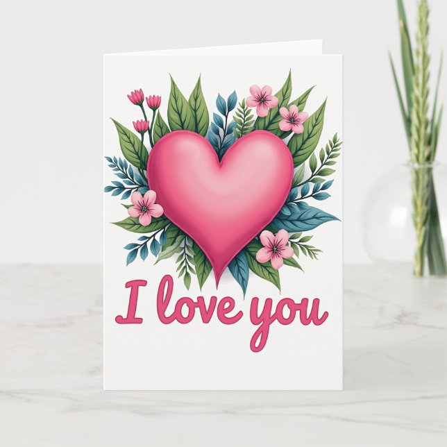 I Love You Heart Flowers Card (Front)