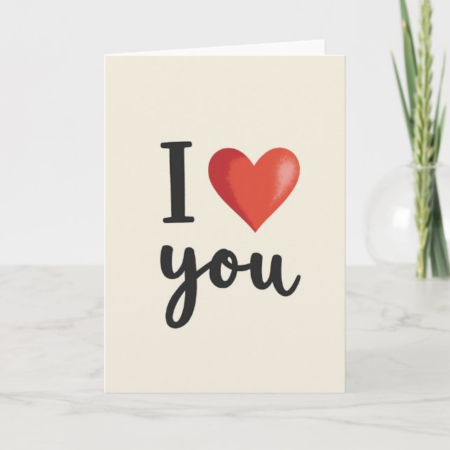 I Love You Heartfelt Text Card (Front)