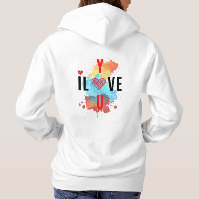 I LOVE YOU HOODIE (Back)