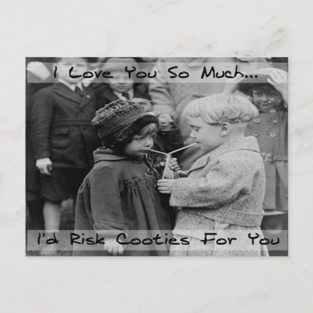 I love you, I'd Risk Cooties Post card (Front)