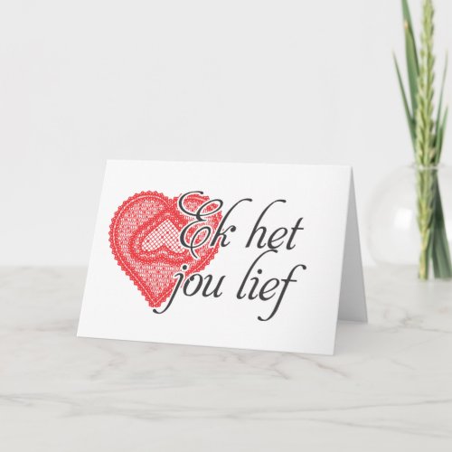 I love you in Afrikaans Card