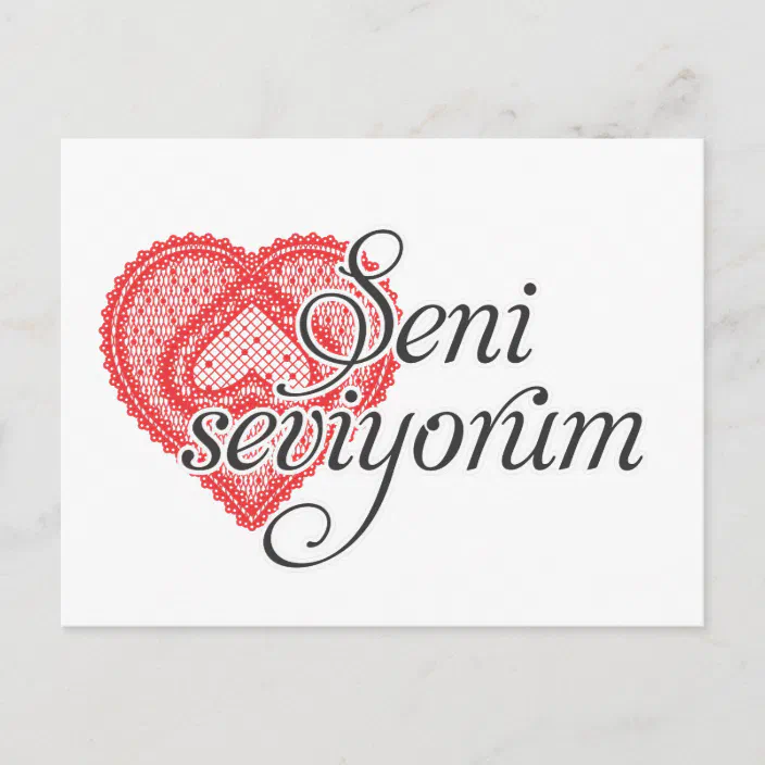 I Love You In Turkish Seni Seviyorum Postcard Zazzle Com