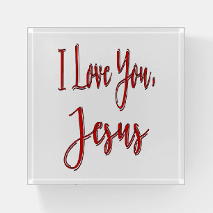 I Love You, Jesus Paperweight