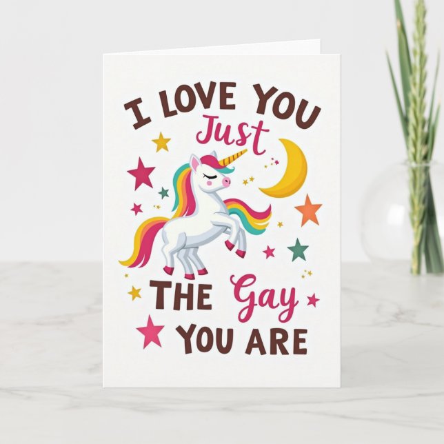 I Love You Just The Gay You Are Card (Front)
