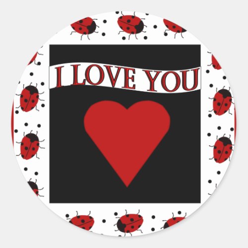 I Love You Ladybugs Classic Round Sticker