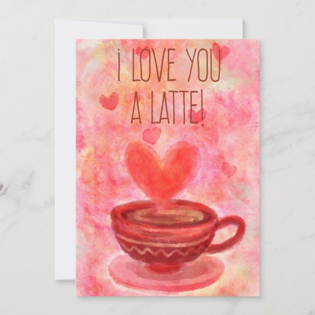 I Love You Latte Valentine's Day Card (Front)