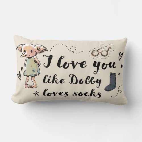 I Love You Like Dobby Loves Socks Lumbar Pillow