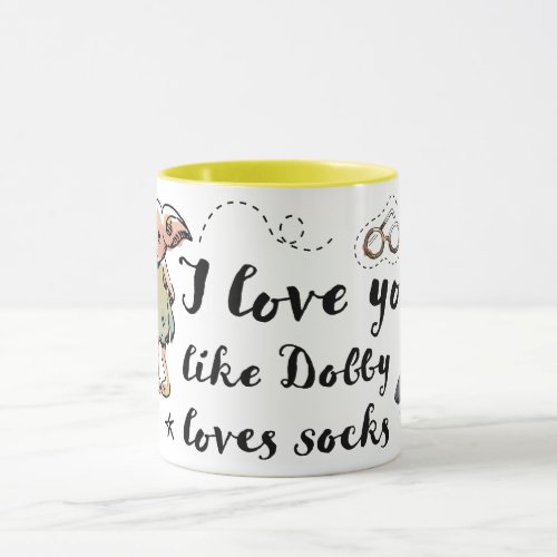 I Love You Like Dobby Loves Socks Mug