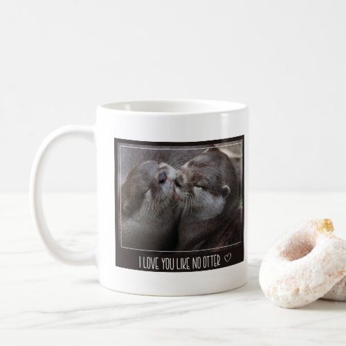 I Love You Like No Otter Cute Photo Coffee Mug